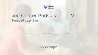 What is Amblyopia? | VisionCenter.org