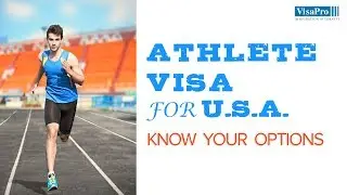 US Visa for Athletes: B-1, B-2, H-1B, H-2B, O1 Visa and P1 Visa