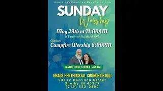May 29, 2022 - Morning Worship - Pastor Terry Sprouse