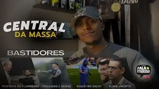 PROPOSTA DO FLUMINENSE? l CHEGADAS E SAÍDAS l BASTIDORES - CENTRAL DA MASSA (04/01/2026)