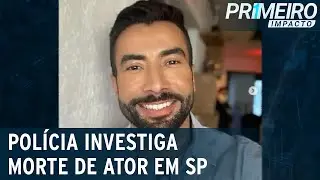 Polícia investiga morte misteriosa de ator no centro de SP | Primeiro Impacto (13/09/21)