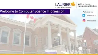 Laurier Computer Science program - info session 1 (March 2023 series)