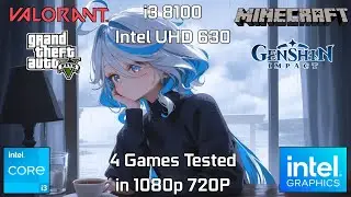 Intel UHD 630 Graphics + i3 8100 : Test in 4 Games Without Graphics Card | i3 8100 Gaming