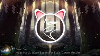 Green Day - Wake Me Up When September Ends (Chrona Remix) [Melodic Bass]