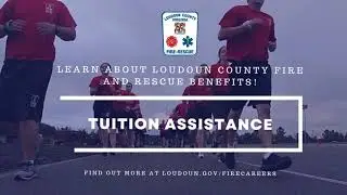 Loudoun County Fire and Rescue: Tuition Assistance!