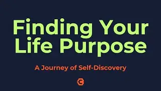 Unlocking Your Life Purpose: A Journey of Self Discovery