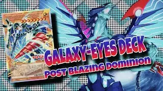 GALAXY-EYES DECK |POST BLAZING DOMINION|MDPRO3|REPLAY & DECKLIST