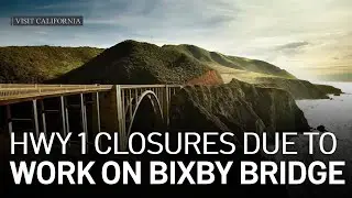 Highway 1 Overnight Closures at Bixby Bridge