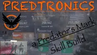 Predtronics - a Predator's Mark Skill Build - The Division 1.6