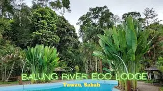 Balung Eco Resort, Tawau, Sabah, Malaysia