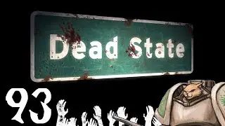 Let's Play Dead State - Episode 93 - Getting Gas