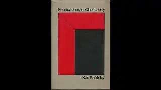 Foundations of Christianity   Karl Kautsky part 2