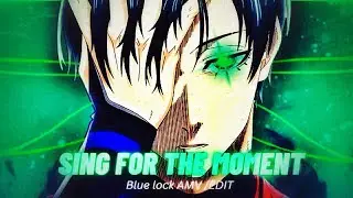 『Sing For The Moment ⭐』Rin Itoshi - Blue Lock ep23『AMV/EDIT』