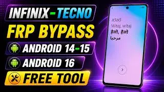 Tecno/Infinix FRP Bypass Android 15-16 | Tecno/Infinix FRP Unlock Android 15-16 | Free FRP Tool 2026