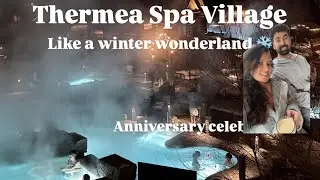|| Thermea Spa Village || || 2nd Anniversary || || Best experience in Canada ||
