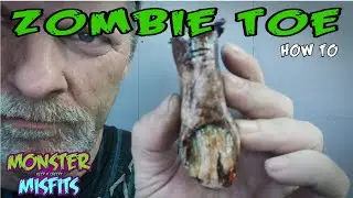 ZOMBIE TOE HOW TO/ MONSTER MISFITS