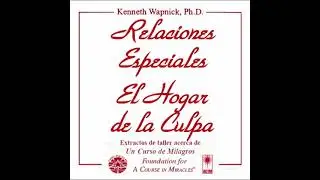 Relaciones especiales: El hogar de la culpa. Parte 12 (Audio libro)