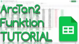 ArcTan2 Funktion - Google Sheets Tutorial