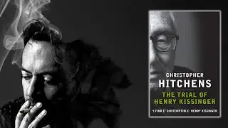The Trial of Henry Kissinger, by Christopher Hitchens || Book Review