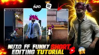 NUXO FF FUNNY SHORTS EDITING TUTORIAL 😱 IN CAPCUT FREE FIRE FUNNY SHORTS EDITING LIKE @nuxoff 