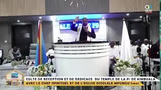 🔴CULTE DE RECEPTION ET DE DEDICACE  DU TEMPLE DE LA PAROISSIAL DE KIMBUALA