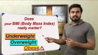 BMI Classification | How to Calculate your BMI | Does it matter? | Mannan Qureshi