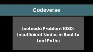 Problem 1080: Insufficient Nodes in Root to Leaf Paths