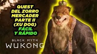 FOX QUEST 🦊 MERCHANT Part II | XU DOG | NPC WUKONG GUIDE
