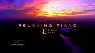 RELAXING PIANO MUSIC - Việt Nam From Above - Bến Tre #natural #D2KaOfficial #TechbeatRecords #TvTeam