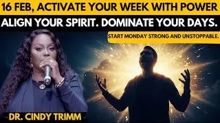 MONDAY, February 16, 2026&mdash;ATOMIC PRAYER FOR WEEKLY STRENGTH, FOCUS & SPIRITUAL ALIGNMENT | Dr. Cindy