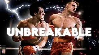 UNBREAKABLE - ROCKY IV EDIT (2023)