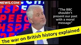 The War on British History Explained | Lawrence Goldman