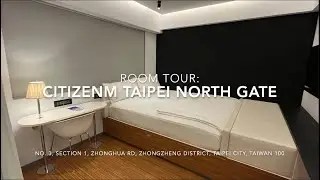 Room Tour: Review of citizenM Taipei North Gate Hotel, Techy Design, Comfy 🛌 , 🇹🇼  (Feb'25)