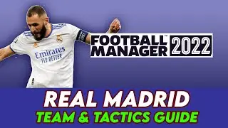 FM 22 Real Madrid Team & Tactics | Football Manager 2022