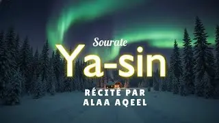 Sourate/Coran Ya-Sin (سورة يس) - Magnifique R&eacute;citation Qui Apaise Le C&oelig;ur et Qui Prot&egrave;ge du Mal