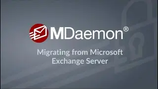 How to Migrate to MDaemon Email Server from Microsoft Exchange Server using MDMigrator