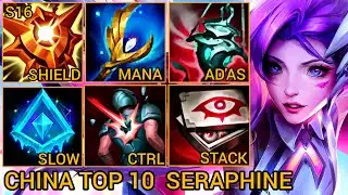 Country Top 10 MVP Seraphine Support - China Server Wild Rift High Elo Tier Builds & Runes