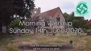 Morning Worship for Sunday 14th June 2020