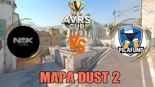 NOX CLAN x PICAFUMO - AVRS CUP - MD3 - MAPA DUST