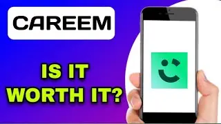 CAREEM APP REVIEW - IS IT WORTH IT? (EXPLAINED)