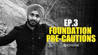 EP.3 FOUNDATION PRE-CAUTIONS | Architecture Kaksha By Ar Thakur Udayveer Singh