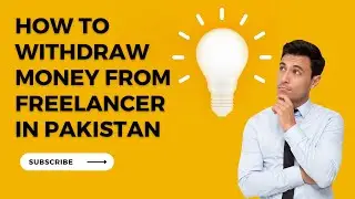 How To Withdraw Money From Freelancer In Pakistan