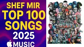 SHHGANG TV LIVE | Shef Mir  Apple Replay '25 top 100 Songs  (40-31)