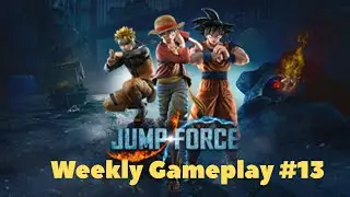 Jump Force - Weekly Gameplay #12