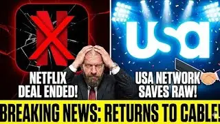 USA NETWORK SAVES WWE RAW! Netflix Deal DEAD & WWE Returns to CABLE!