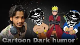 Cartoon dark humor🥵 | cringe vloger