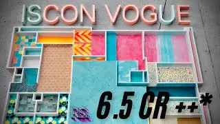 ISCON VOGUE | 4 & 5 BHK CELEBRITY APARTMENT | ISCON AMBLI ROAD AHMEDABAD  | 5 BHK 3D TOUR