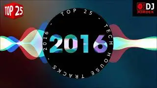 🔝TOP25 Tech House best tracks 2016   Best of year   tracklist