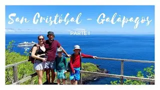 San Cristóbal - Galápagos , Parte I