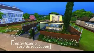 FIZ A CASA DO PLAYLUQUE | Speed Build | The Sims 4